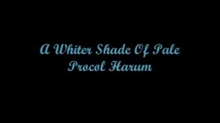 Video thumbnail of "A Whiter Shade Of Pale (Una Sombra Más Blanca De Pálido) - Procol Harum (Lyrics - Letra)"