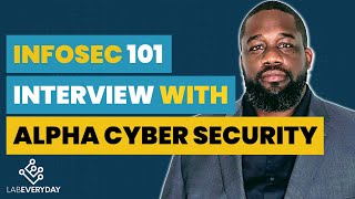 How to get into Cyber Security | Interview with Davin Jackson of Alpha Cyber Security