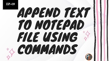 Append Text in Notepad File Using Commands | Advanced VBA in Hindi