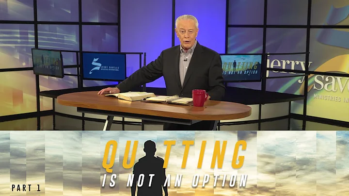 Quitting Is Not An Option, Part 1