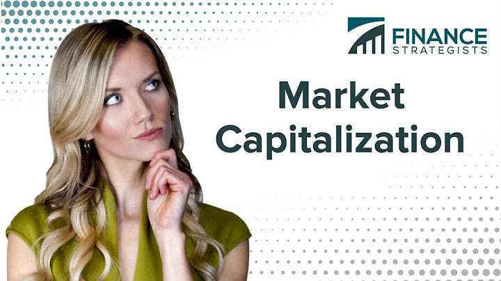 Market Cap [Definition Through Animation] | Finance Strategists | Your Online Finance Dictionary - 天天要闻