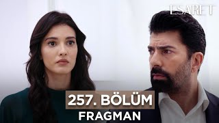 Esaret Dizisi 257. Bölüm Fragmanı (23 Ocak Salı) @esaretdizisi ​