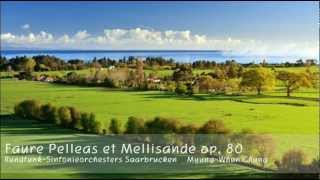 Faure Pelleas et Mellisande op. 80 (Audio)