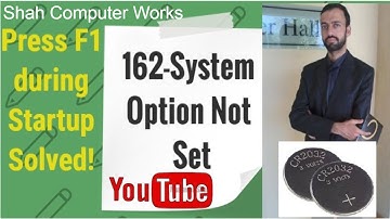 162 system option not set | CMOS checksum bad | Cmos Cell 2032 l Pushto