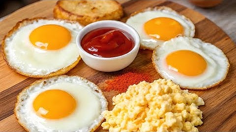 Every Way to Fry an Egg