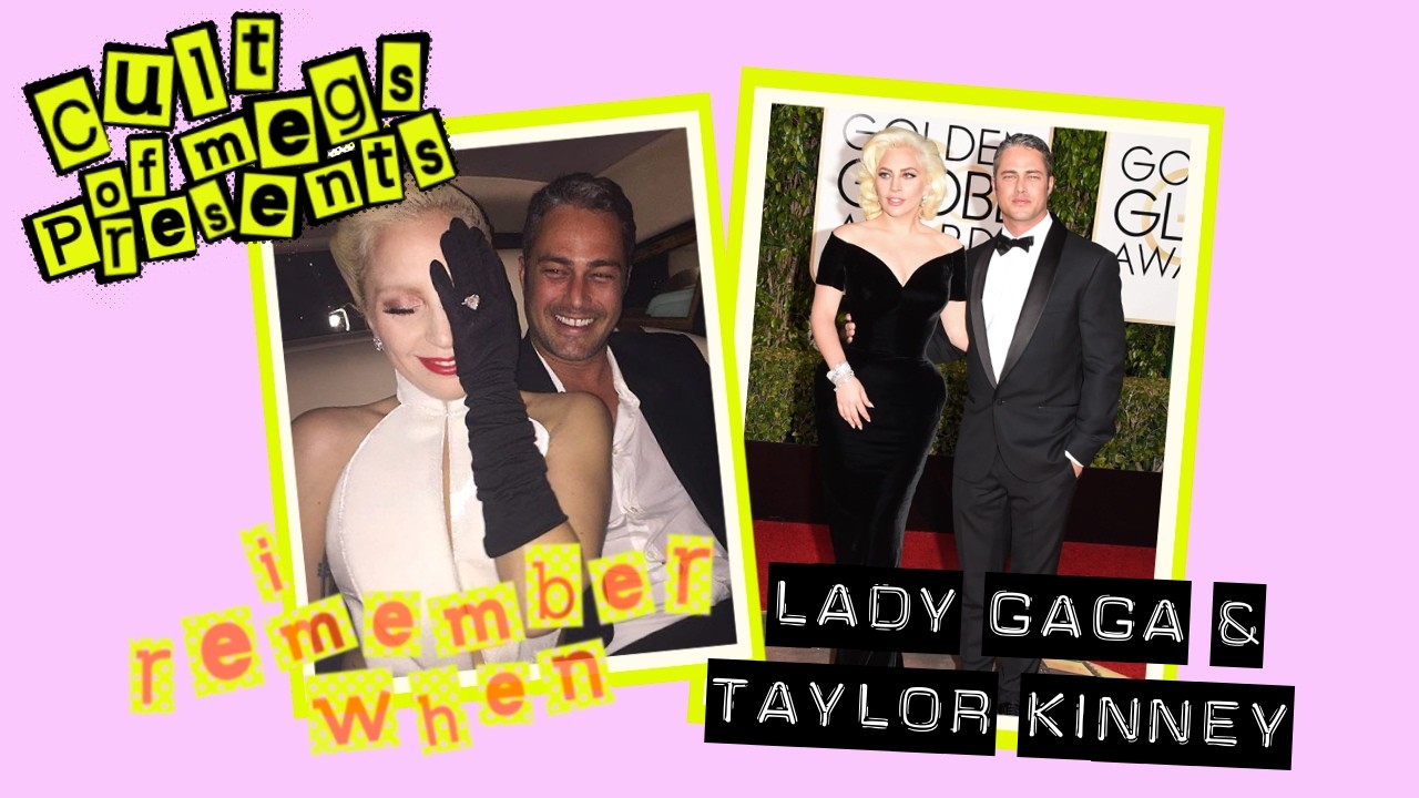 I Remember When: Gaga & Taylor Kinney