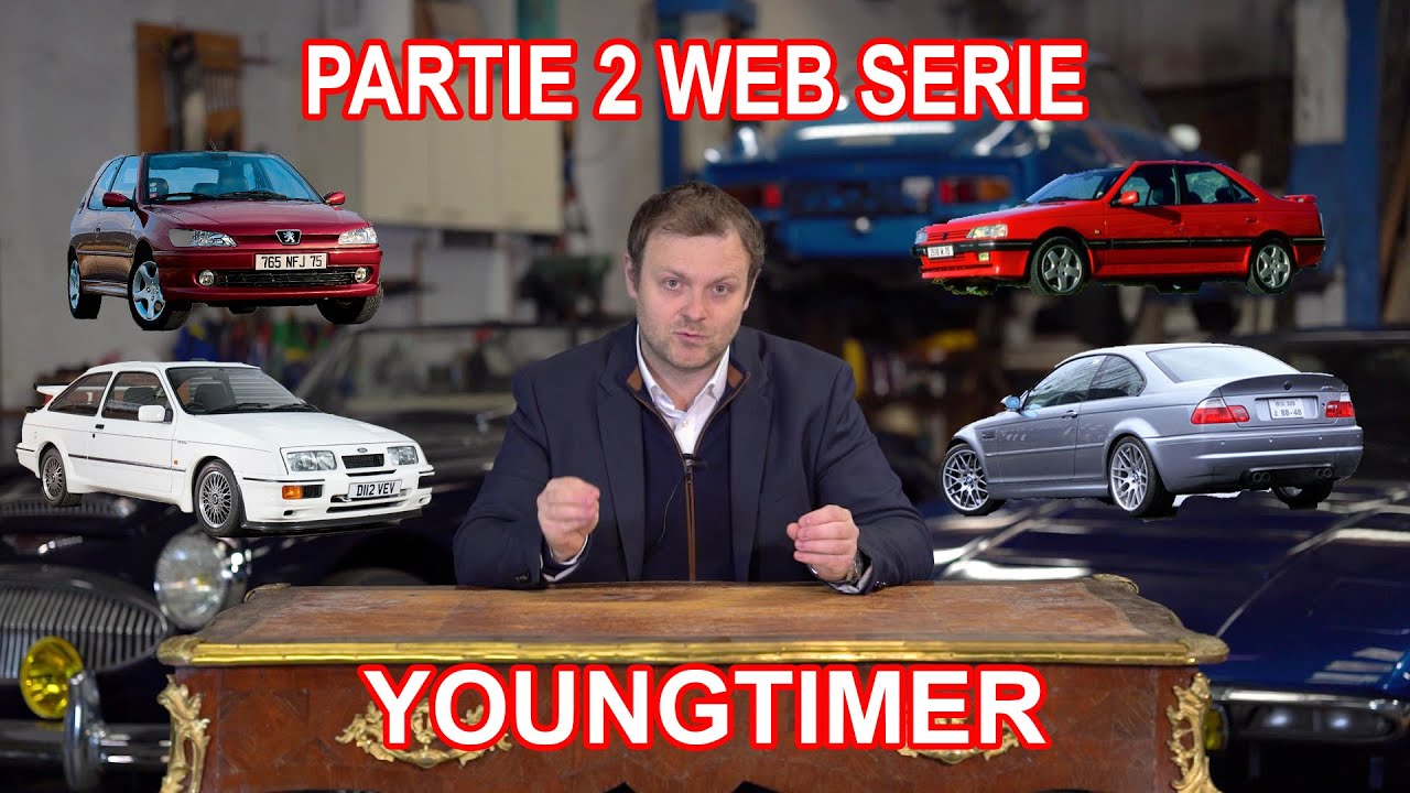 YOUNGTIMER - Guide d'achat - Comment faire le BON CHOIX et comprendre le marché - WEB SERIE PARTIE 2
