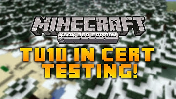 Minecraft: Xbox 360 Edition - TU10 - Title Update 10 - Bug Fix Update! In Cert Testing!