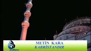 Metin Kara - Kabristandır Resimi