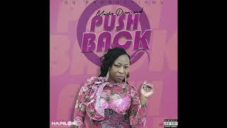 Macka Diamond - Push Back (Official Audio)