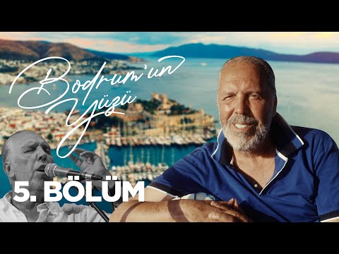 BODRUM'UN YÜZÜ - 5. Bölüm I Belgesel