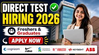 🔥 Direct Test Hiring 2026 | Top MNC Jobs for Freshers & Graduates | Apply Now.