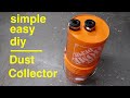 How to make  simple cyclone dust collector
