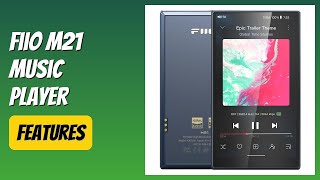 REVIEW (2026): FiiO M21 Music Player. Features.