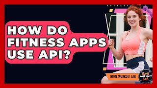 How Do Fitness Apps Use API? - Home Workout Lab screenshot 5