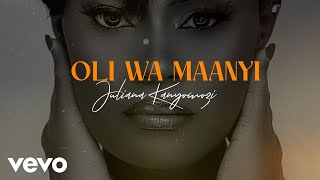 Juliana Kanyomozi - Oli Wa Maanyi (Lyric Video)