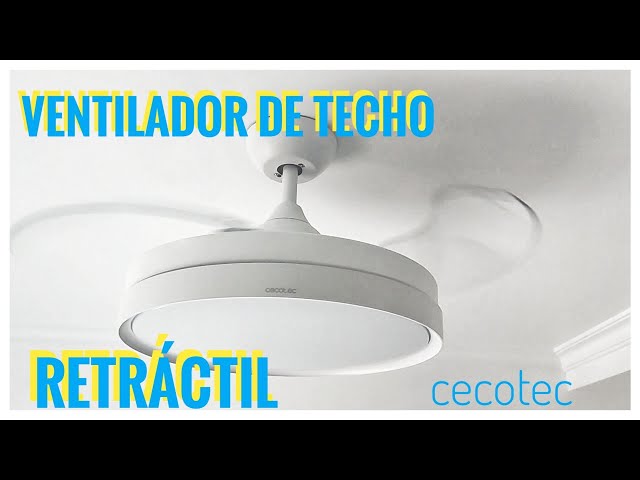 NUEVO ventilador de techo con aspas retráctiles!! CECOTEC 