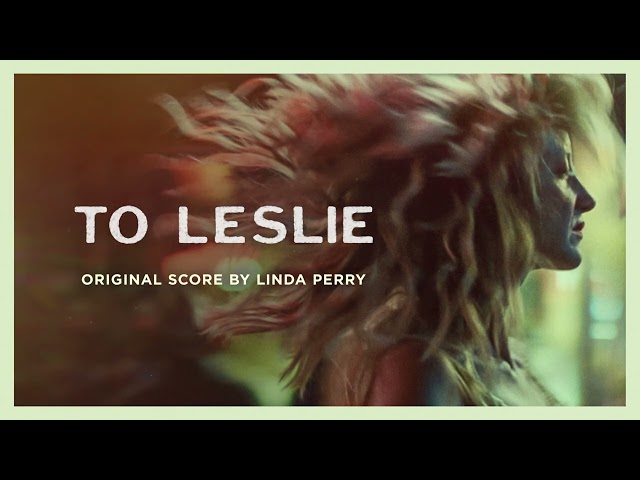 To Leslie | Original Score by Linda Perry