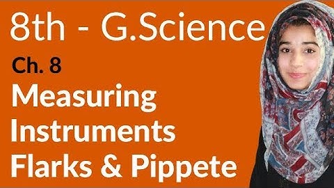 8th Class General Science - Ch 8 - Measuring Instruments - General Science 8th Class