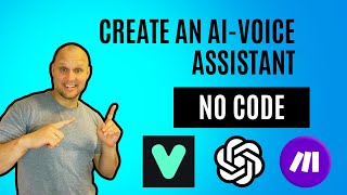 Create an AI-Enabled Voice Assistant Without Coding