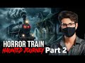 Haunted Train Horror Story Part 2 | Railway Horror Story
