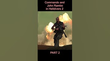 John Rambo and Commando in Helldivers 2 Part 2