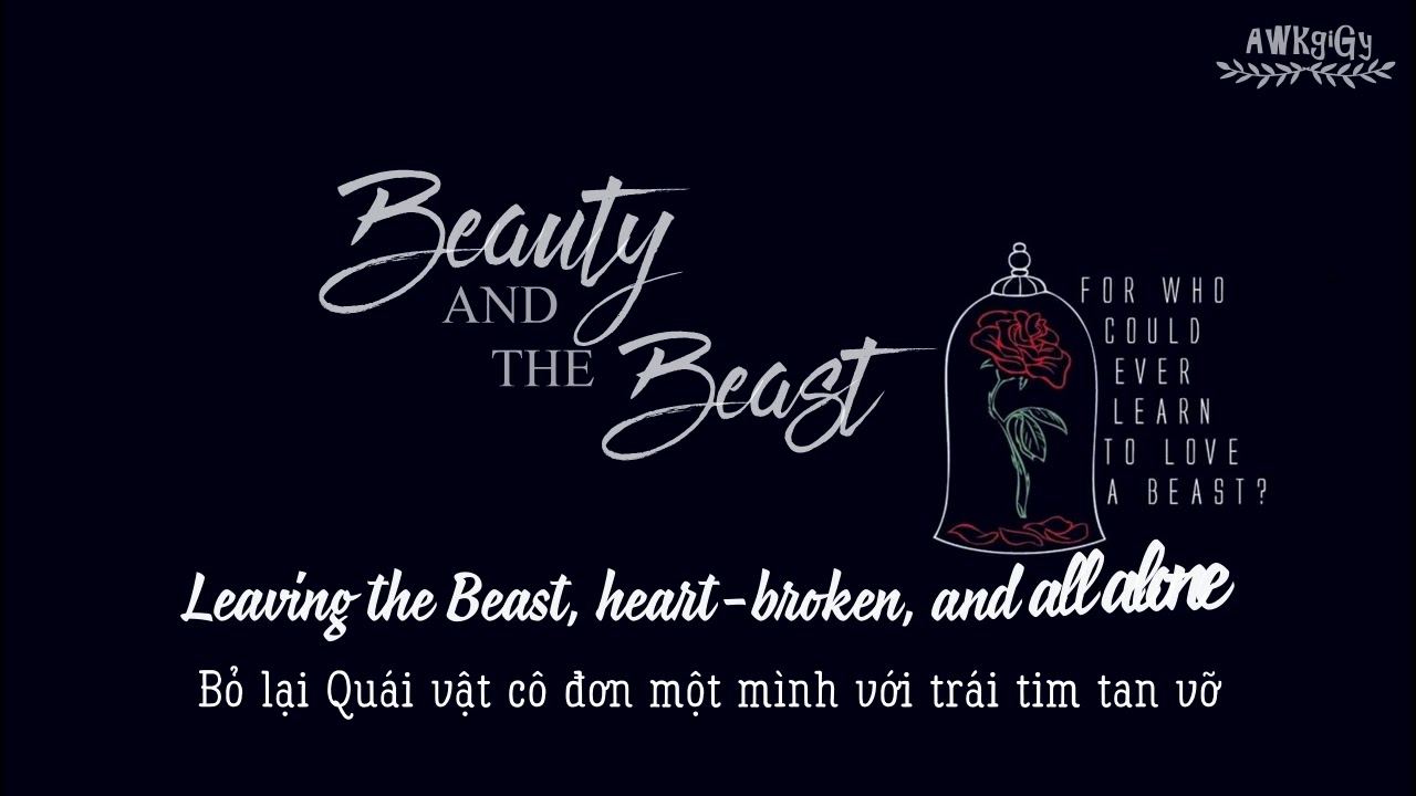 [Lyrics + Vietsub] La Belle et la Bête (Beauty and the Beast) - YouTube