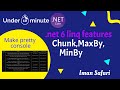 chunk, maxby , minby در دات نت 6