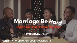 Marriage Be Hard Podcast | Kirk & Tammy Franklin screenshot 3