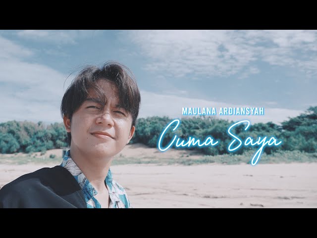 Maulana Ardiansyah - Cuma Saya - Ko Mo Cari Yang Bagaimana [ Official Music Video ] class=