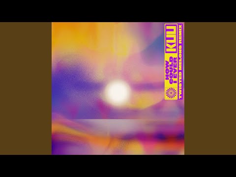 How Could I Ever (feat. Shungudzo) (KUU’s Twisted Melons Remix)