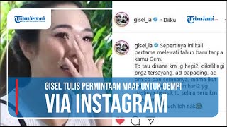 Gisel Tulis Permintaan Maaf Untuk Gempi Via Instagram, Isinya Bikin Haru