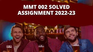 MMT 002 SOLVED ASSIGNMENT 2022-23