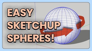 How to Make a Sphere in SketchUp