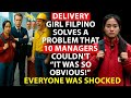 Delivery Girl Filpino Solves A Problem That 10 Managers Couldn T It Was So Obvious Delivery Girl Filpino Solves A Problem That 10 Managers Couldn T It Was So Obvious