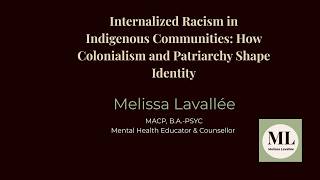 Internalized Racism in Indigenous Communities: How Colonialism and Patriarchy Shape Identity