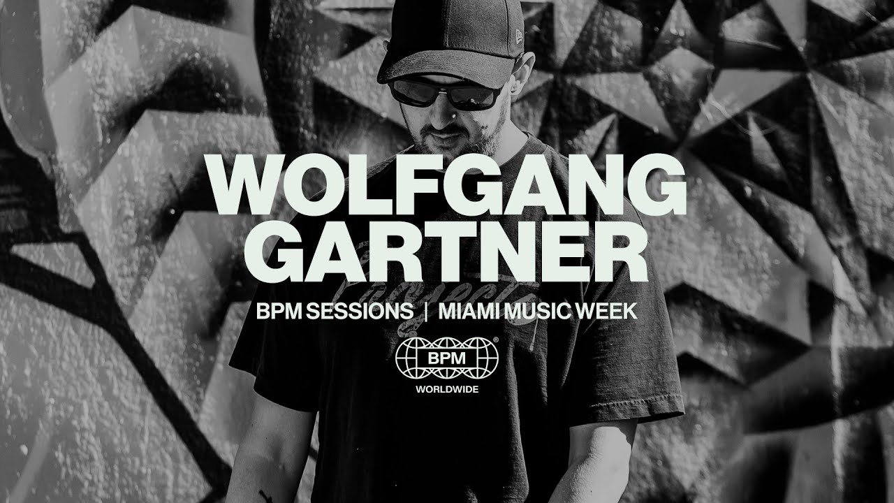 Wolfgang Gartner | BPM Sessions | Tech House, Dance, Electro House Mix