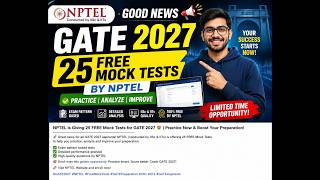🚨 GATE 2027 BIG NEWS! NPTEL Giving 25 FREE Mock Tests 🔥 | Practice & Boost Your GATE Score