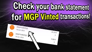 Watch Out For MGP Vinted Vilnius LT charges on your bank statement! Here's why you have it!