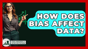 How Does Bias Affect Data? - The Friendly Statistician
