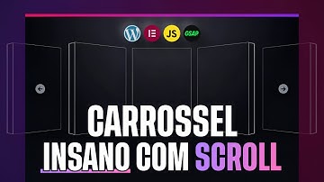 Carrossel INCRÍVEL que Passa com o Scroll - Elementor + Gsap