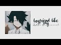 Boyfriend like Ray; The Promised Neverland | Subliminal ࿐ྂ (Requested)