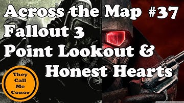Across the Map #37: A walk across Point Lookout & Honest Hearts Fallout DLC