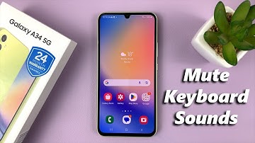 How To Mute Keyboard Sounds On Samsung Galaxy A34 5G