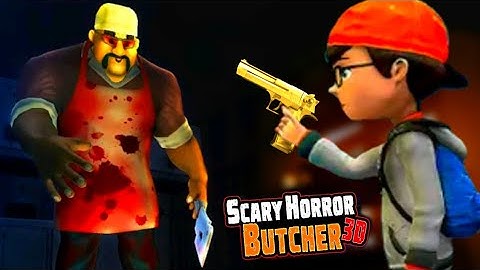 SCARY Horror BUTCHER 3D Game 2020 [Android - ios] Gameplay - Walkthrough - Banana BRO Gaming