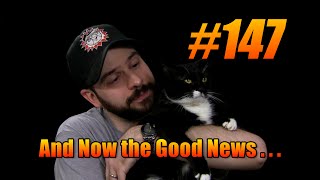And Now the Good News #147: 7/28/2015