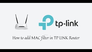 How to add MAC filter in TP LINK Router | VirtualCode4U screenshot 3