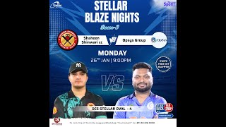 STELLAR BLAZE NIGHTS  S3 - OPSYS GROUP CC vs SHAHEEN CC