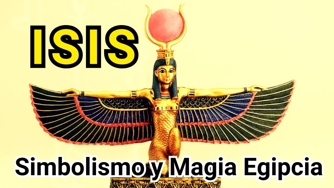 ISIS: La Diosa que Dominó la MAGIA Prohibida