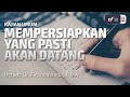 Mempersiapkan yang pasti akan datang  ust dr firanda andirja ma